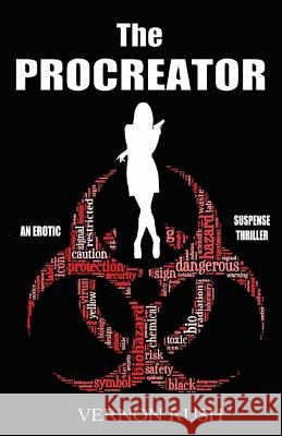 The Procreator Vernon Rush 9781497433700 Createspace - książka