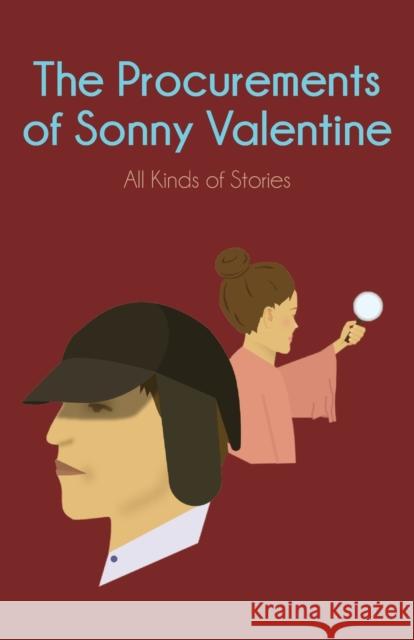 The Procurements of Sonny Valentine: All Kinds of Stories Sonny Valentine Shaun Vain 9781953818010 Future Publishing House - książka