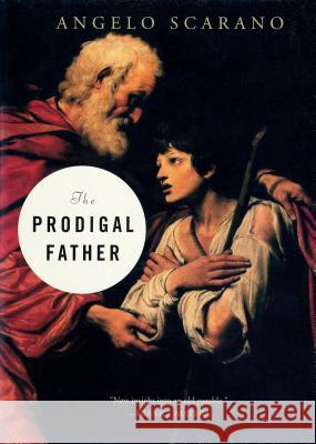 The Prodigal Father Angelo Scarano 9780814649244 Liturgical Press - książka