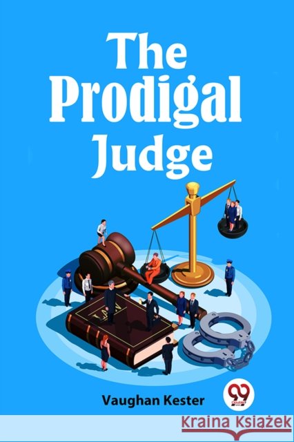 The Prodigal Judge Vaughan Kester 9789360466954 Double 9 Books - książka