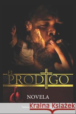 The Prodigal: Novel Mercedes Shephard, Samuel 9798530289651 Independently Published - książka