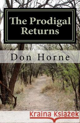 The Prodigal Returns Don Horne 9780615553443 Horne Publishing - książka