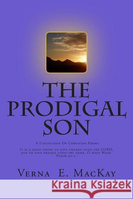The Prodigal Son Verna E. MacKay 9781500718589 Createspace - książka