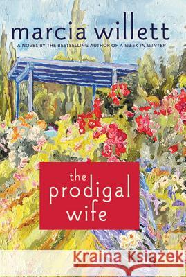 The Prodigal Wife Marcia Willett 9780312672294 St. Martin's Griffin - książka