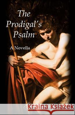 The Prodigal's Psalm Gev Sweeney 9781543090581 Createspace Independent Publishing Platform - książka