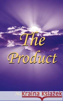 The Product Marcus A. Parker 9781418462574 Authorhouse - książka