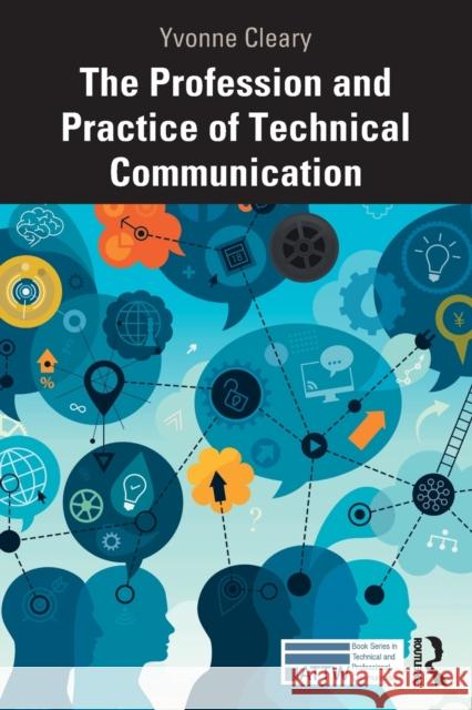The Profession and Practice of Technical Communication Yvonne Cleary 9780367557379 Routledge - książka