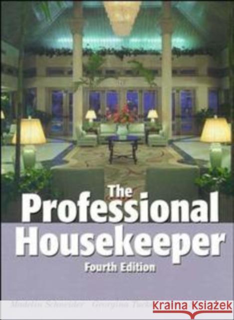The Professional Housekeeper Madelin Schneider Madelin Wexler Georgina Tucker 9780471291930 John Wiley & Sons - książka