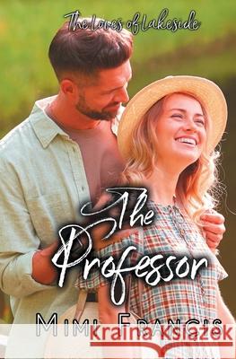 The Professor Mimi Francis 9781644503072 4 Horsemen Publications - książka