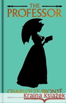 The Professor: Gilded Pocket Edition Charlotte Bront? 9781398866966 Sirius Entertainment - książka