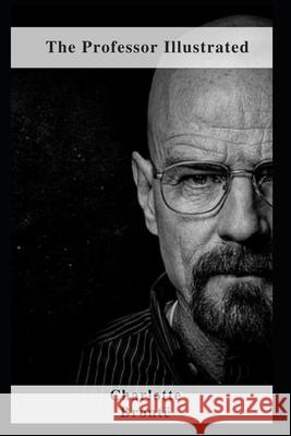 The Professor Illustrated Charlotte Brontë 9798462236778 Independently Published - książka