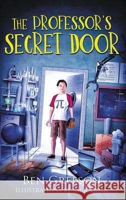 The Professor's Secret Door Benjamin Greeson Rick Tuma 9780578912806 Benrick Productions - książka