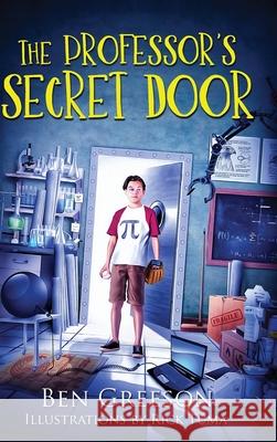 THE PROFESSOR'S SECRET DOOR (Dyslexic Font) Benjamin Greeson Rick Tuma 9780578357782 Benrick Productions - książka