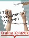 The Professor's Women: Open Relationship Punam Darling 9798744171131 Independently Published