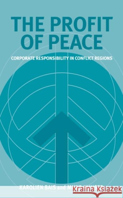 The Profit of Peace : Corporate Responsibility in Conflict Regions  9781874719908 Greenleaf Publishing - książka