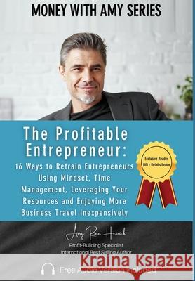 The Profitable Entrepreneur Amy Rose Herrick 9781960427335 Amy Rose Herrick - książka