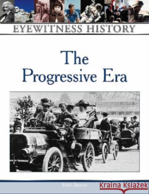 The Progressive Era Faith Jaycox 9780816051595 Facts on File - książka