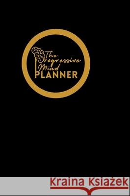 The Progressive Mind Planner - Black Lizra Fabien 9781716266607 Lulu.com - książka