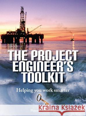 The Project Engineer's Toolkit Peter F. Cranston 9781916054912 Cranston Engineering Ltd - książka