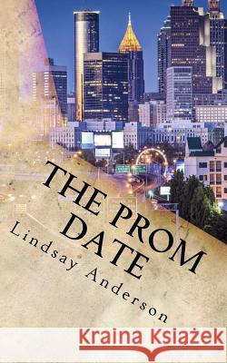 The Prom Date Lindsay Anderson 9781546604983 Createspace Independent Publishing Platform - książka