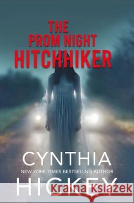 The Prom Night Hitchhiker Cynthia Hickey 9781968792152 Winged Publications - książka