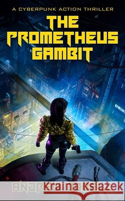 The Prometheus Gambit Dobell, Andrew 9798249938512 Independently Published - książka