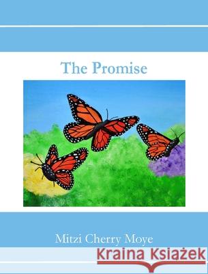 The Promise Mitzi C. Moye Lauren Dicktel 9780986449031 Cherry Publishing - książka