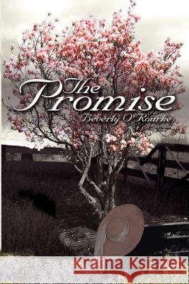 The Promise Beverly O'Rourke 9781425939878 Authorhouse - książka
