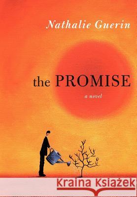 The Promise Nathalie Guerin 9781475917451 iUniverse.com - książka