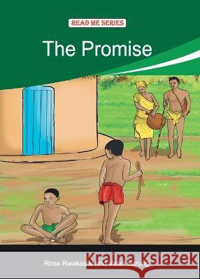 The Promise Rose Rwakasisi Violet Barungi  9789970716012 Phoenix Publishers - książka