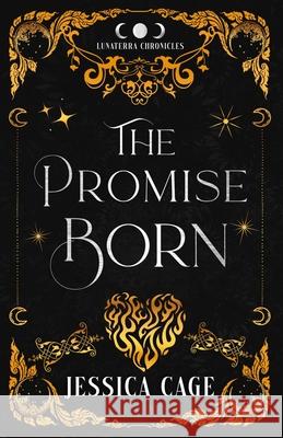 The Promise Born: A Dragon Shifter Romantasy Jessica Cage 9781958295700 Caged Fantasies Publications, LLC - książka