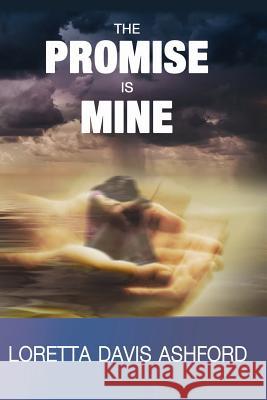 The Promise Is Mine: God's Faithfulness Through Broken Relationships Loretta Davis 9780974881171 Loretta Davis - książka