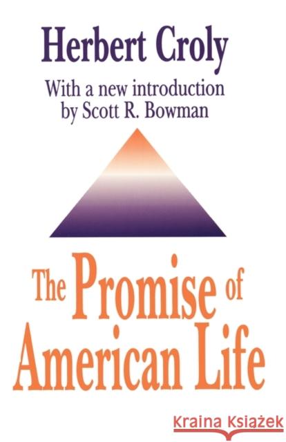 The Promise of American Life Herbert David Croly 9781560006282 Transaction Publishers - książka