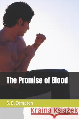 The Promise of Blood S E Compton 9781980269168 Independently Published - książka