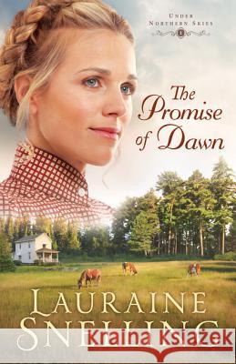 The Promise of Dawn Lauraine Snelling 9781432841225 Thorndike Press Large Print - książka