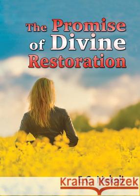 The Promise of Divine Restoration E C Nakeli   9780985066888 Perez Publishing - książka
