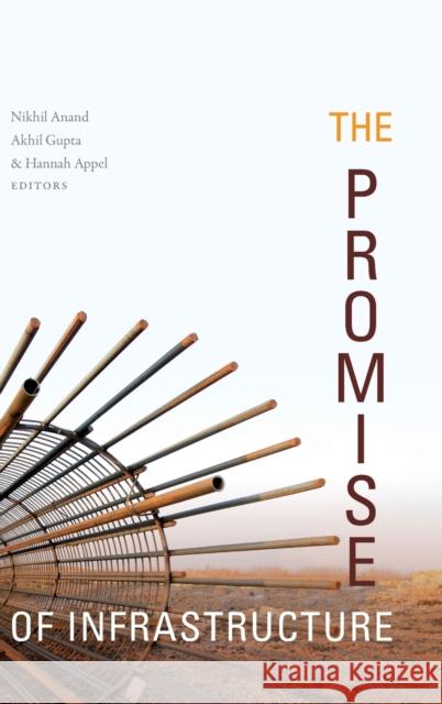The Promise of Infrastructure Nikhil Anand Akhil Gupta Hannah Appel 9781478000037 Duke University Press - książka