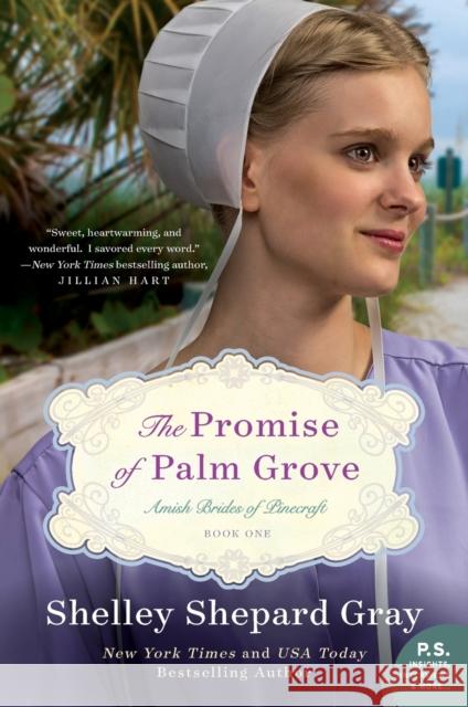 The Promise of Palm Grove: Amish Brides of Pinecraft, Book One Shelley Shepard Gray 9780062337702 Avon Inspire - książka