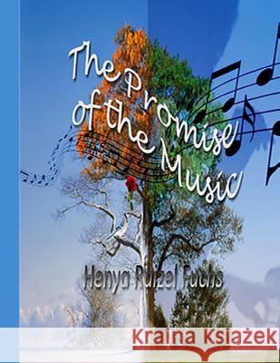 The Promise of the Music Henya Raizel Fuchs 9781505727906 Createspace - książka