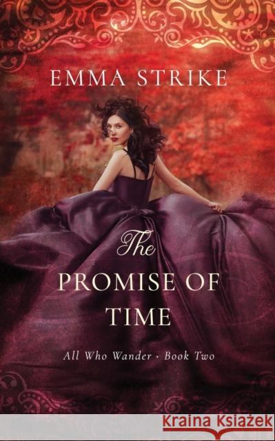 The Promise Of Time: All Who Wander Book 2 Emma Strike 9798511004402 Independently Published - książka