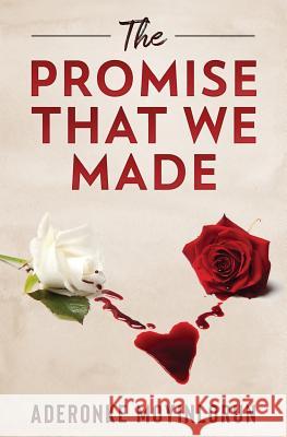 The Promise That We Made Aderonke Moyinlorun 9781722191658 Createspace Independent Publishing Platform - książka