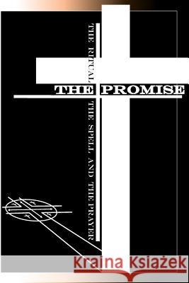 The Promise: The Ritual, The Spell and The Prayer Frank Dominguez 9781724632814 Createspace Independent Publishing Platform - książka