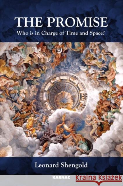 The Promise: Who Is in Charge of Time and Space? Leonard Shengold 9781782201502 Karnac Books - książka