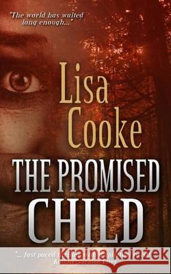 The Promised Child Lisa Cooke 9781493609819 Createspace - książka