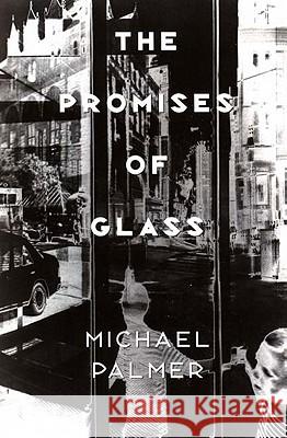 The Promises of Glass: Poems Michael Palmer 9780811214797 New Directions Publishing Corporation - książka