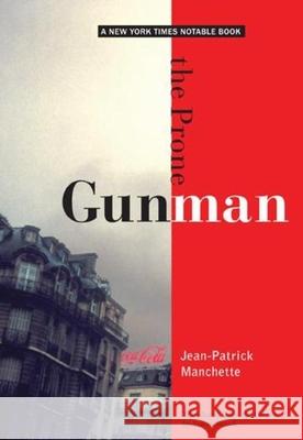 The Prone Gunman Jean-Patrick Manchette James Brook 9780872864023 City Lights Books - książka
