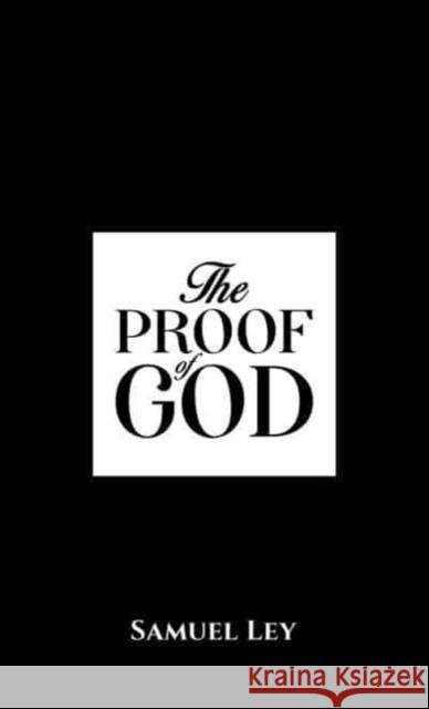 The Proof of God Samuel Ley 9781035856015 Austin Macauley - książka