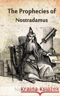 The Prophecies Of Nostradamus Nostradamus 9788194628620 Delhi Open Books - książka