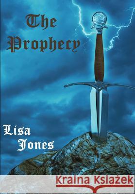 The Prophecy Lisa Jones 9781291691160 Lulu.com - książka