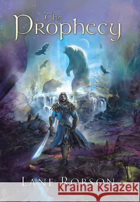 The Prophecy Lane Robson 9781491737545 iUniverse - książka